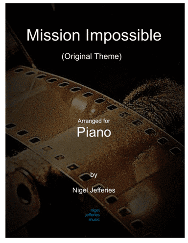 Mission: Impossible Theme  from the Paramount Television Series MISSION: IMPOSSIBLE (arr. Nigel Jefferies)