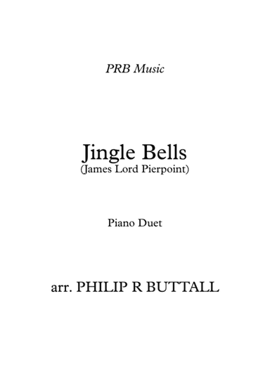 Jingle Bells (Piano Duet - Four Hands) (arr. PRB Music)