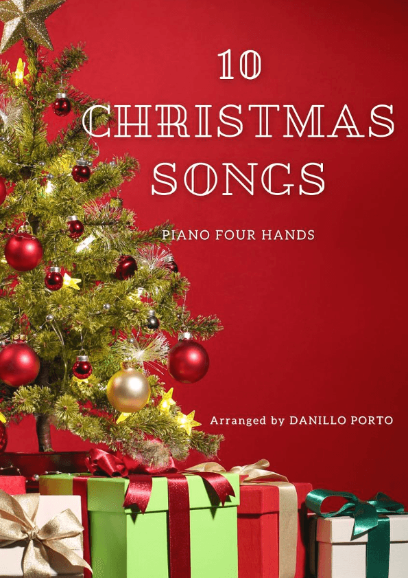 10 Christmas Songs - Piano Four Hands (arr. Danillo Porto)