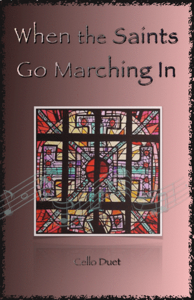 When the Saints Go Marching In, Gospel Song for Cello Duet (arr. David McKeown)