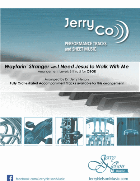 Wayfarin Stranger with I Need Jesus...  (Arrangements Level 3-5 for TENOR SAX + Written Acc) (arr. Dr Jerry Nelson)