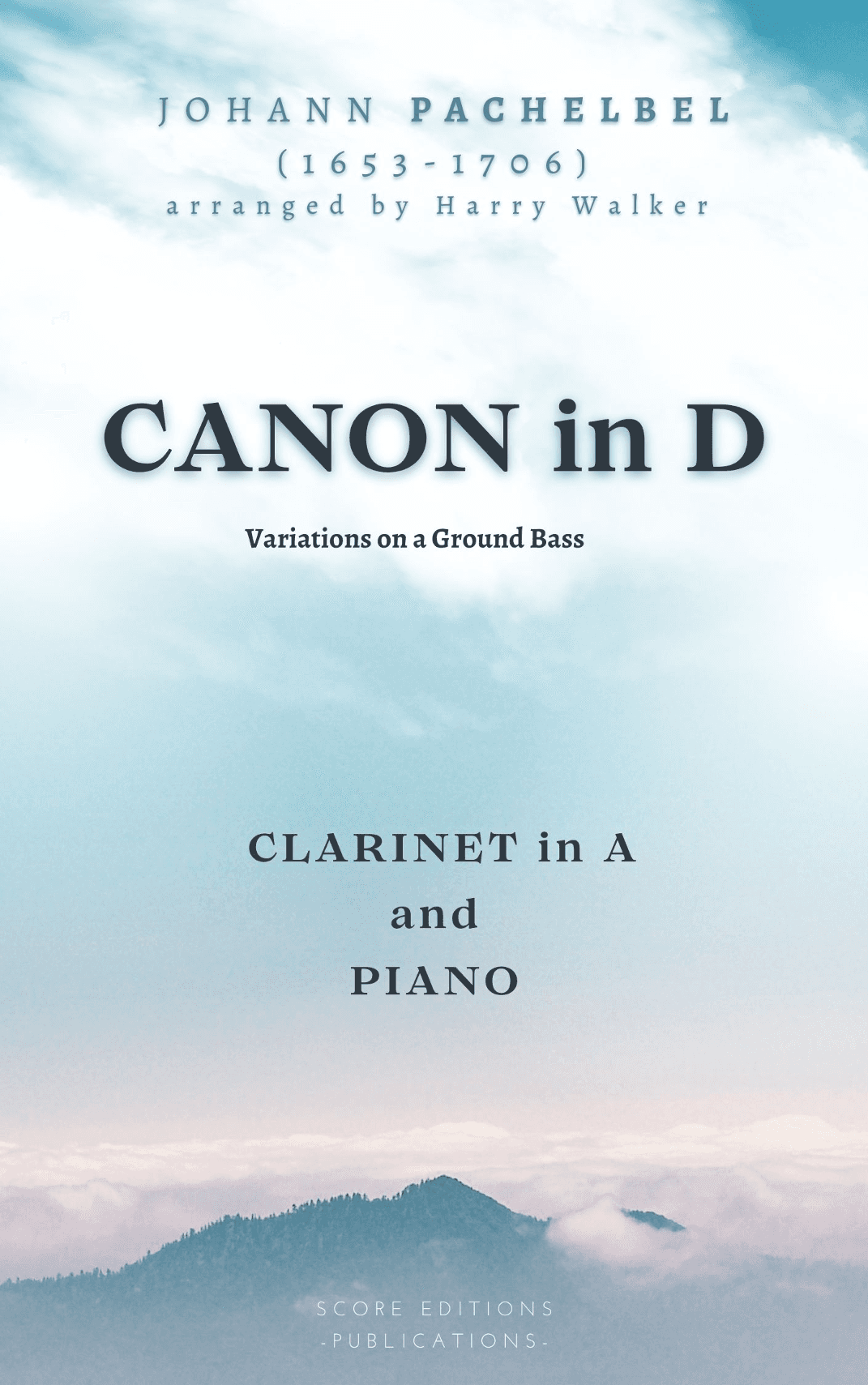Pachelbel: Canon in D (for Clarinet in A and Piano) (arr. Harry Walker)