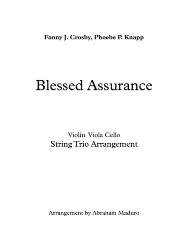Blessed Assurance Violin Viola and Cello Trio-Two Tonalities Included (arr. Abraham Maduro)