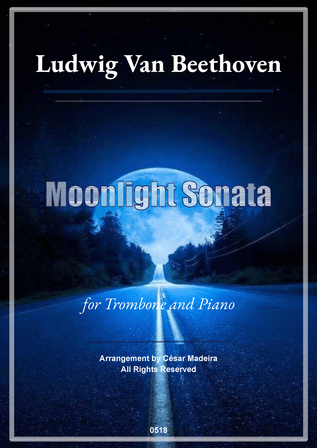 Moonlight Sonata by Beethoven 1 mov. - Trombone and Piano (Full Score and Parts) (arr. César Madeira)