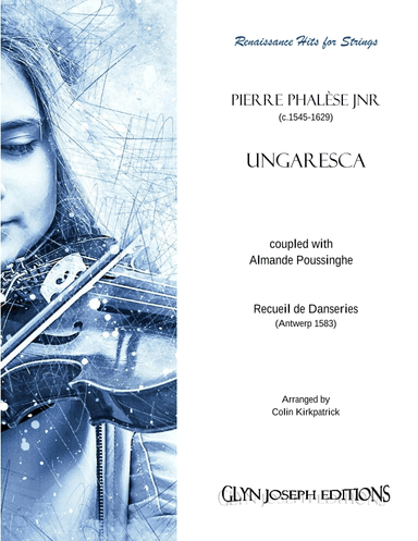 Ungaresca & Almande Poussinghe  (Recueil de Danseries, 1583) (arr. Colin Kirkpatrick)