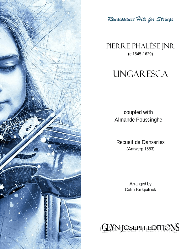 Ungaresca & Almande Poussinghe  (Recueil de Danseries, 1583) (arr. Colin Kirkpatrick)