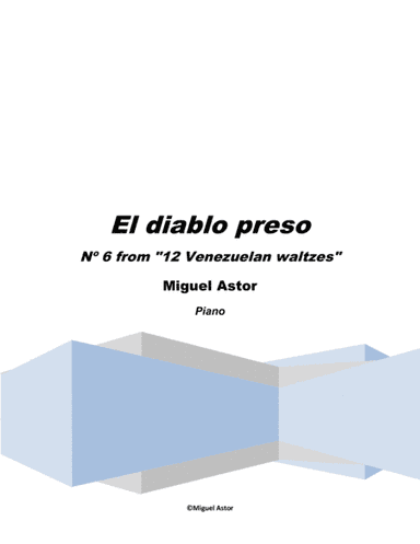 El diablo preso ("Devil in jail") Venezuelan waltz Nº 6