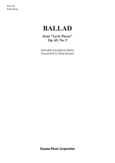 Ballad from “Lyric Pieces” Op. 65, No. 5 (A4) (arr. Shinji Kasama)