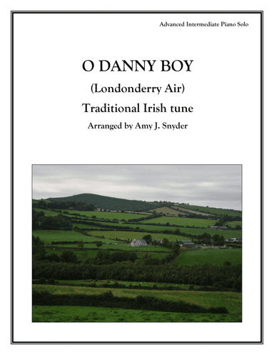 O Danny Boy, (Londonderry Air) piano solo (arr. Amy J. Snyder)