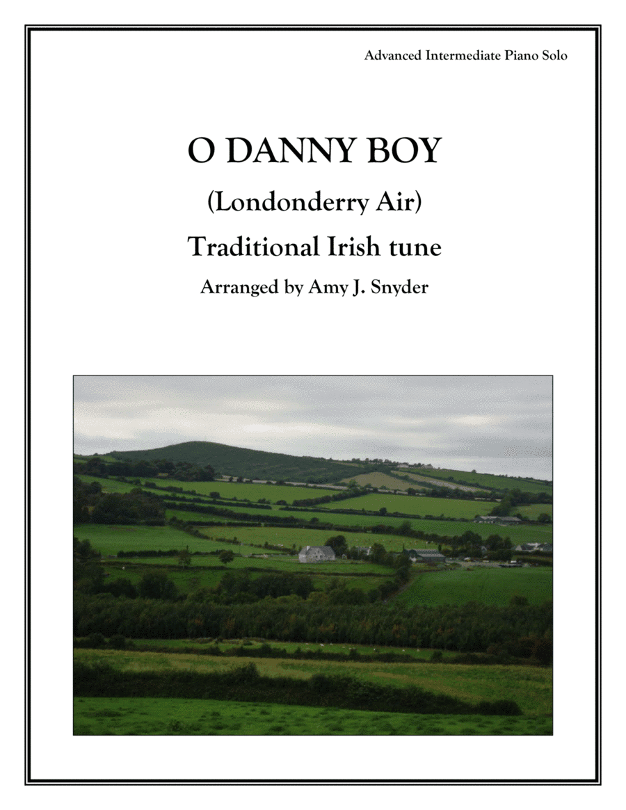 O Danny Boy, (Londonderry Air) piano solo (arr. Amy J. Snyder)