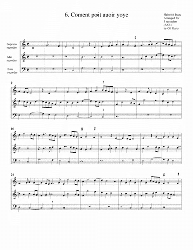 6. Coment poit auoir yoye (arrangement for 3 recorders) (arr. Gil Garty)