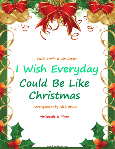 I Wish Everyday Could Be Like Christmas (arr. Alois Bouda)