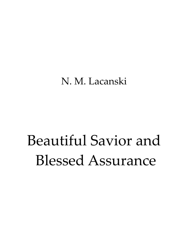 Beautiful Savior and Blessed Assurance (arr. theupperstaff.com)