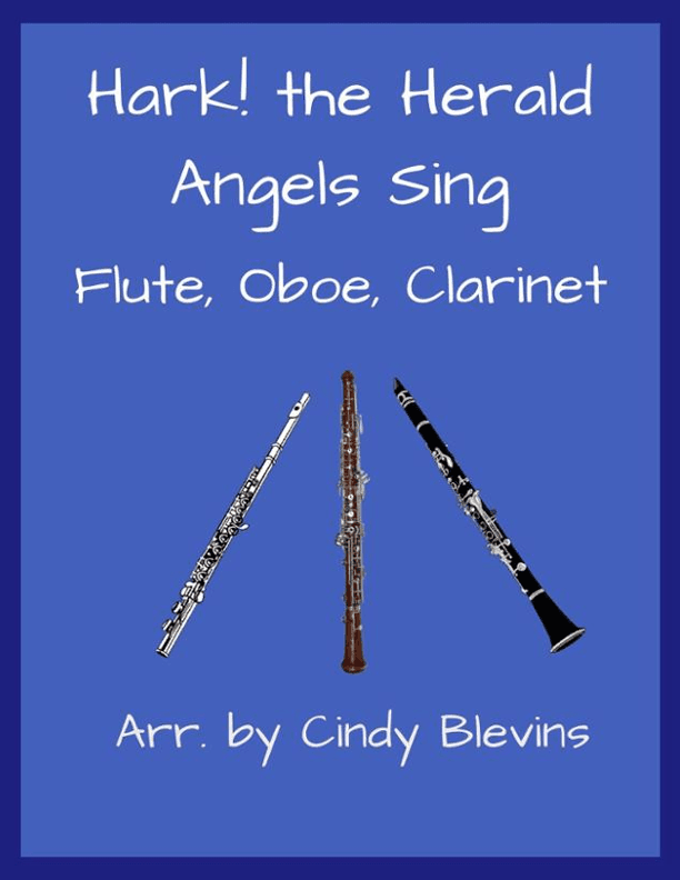 Hark! The Herald Angels Sing, for Flute, Oboe and Clarinet (arr. Cindy Blevins)