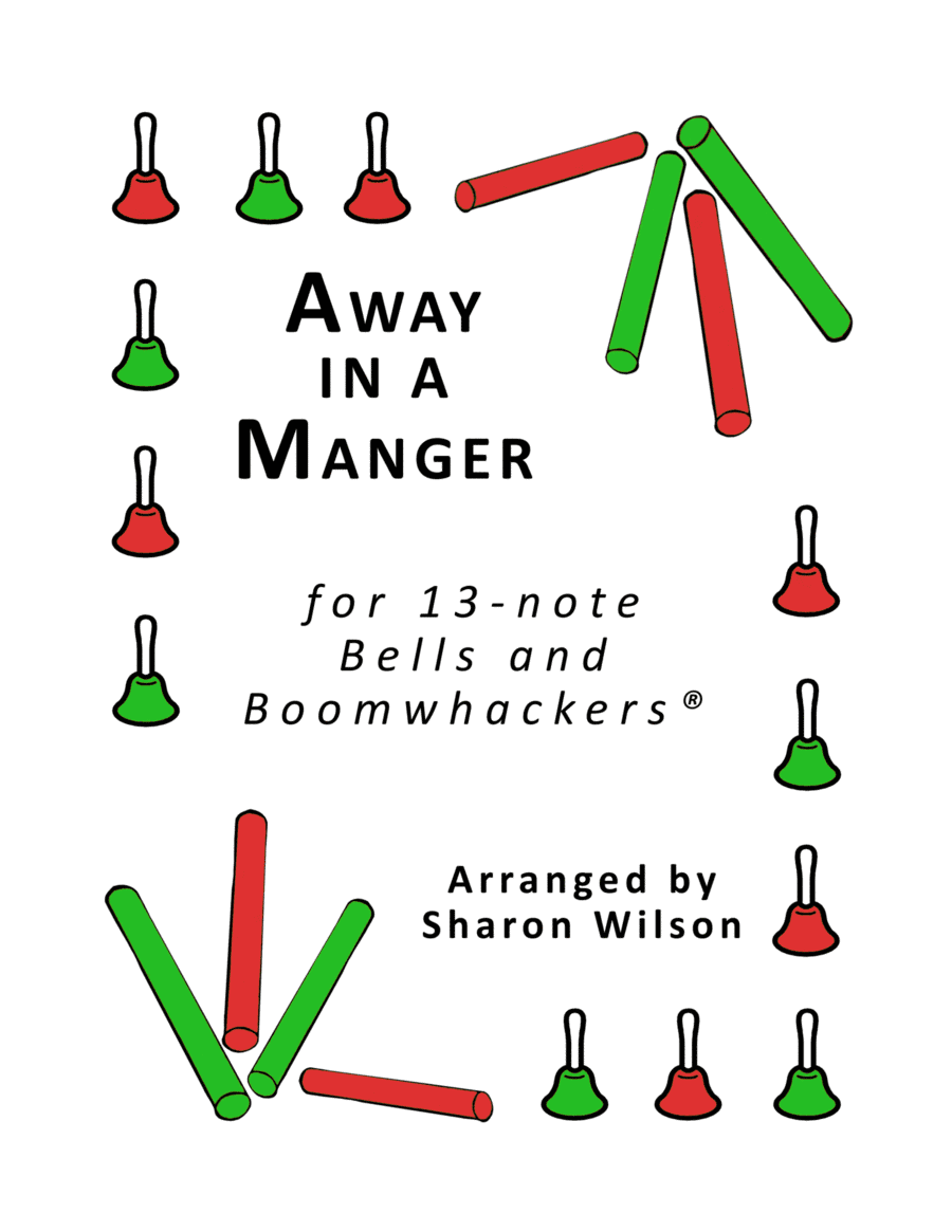 "Away in a Manger" for 13-note Bells and Boomwhackers® (with Black and White Notes) (arr. Sharon Wilson)
