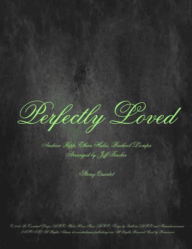 Perfectly Loved (arr. Jeff Tincher)