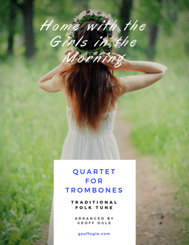 Home with the Girls in the Morning (arr. Geoff Ogle)