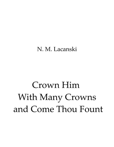 Crown Him With Many Crowns and Come Thou Fount (arr. theupperstaff.com)