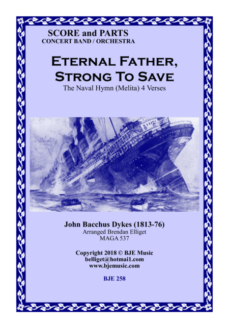 Eternal Father, Strong To Save - The Naval Hymn (Melita) - Concert Band/Orchestra (arr. Brendan Elliget)