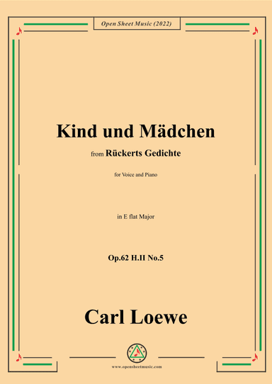 Loewe-Kind und Mädchen,Op.62 H.II No.5,in E flat Major (arr. OSM Press)