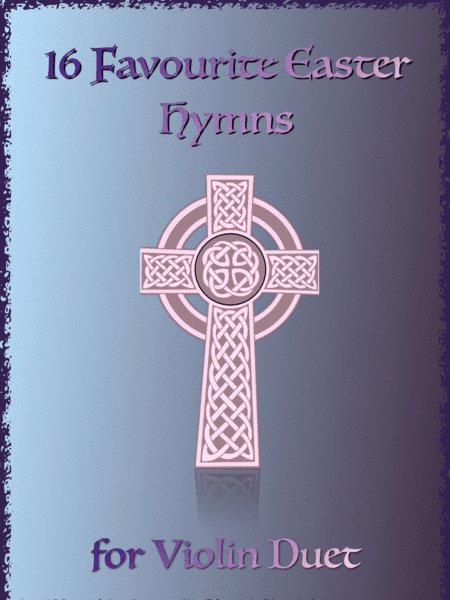 16 Favourite Easter Hymns for Violin Duet (arr. David McKeown)