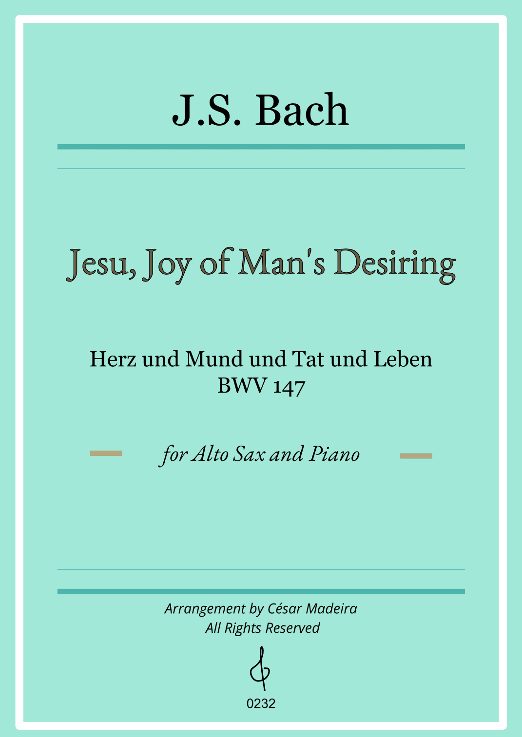 Jesu, Joy of Man's Desiring - Alto Sax and Piano (Individual Parts) (arr. César Madeira)