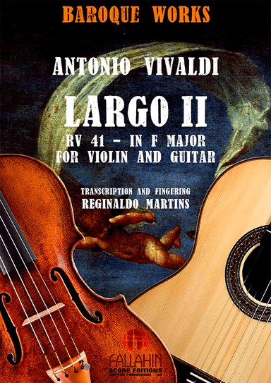 LARGO II - SONATE II (IN F MAJOR - RV 41) - ANTONIO VIVALDI - FOR VIOLIN AND GUITAR (arr. REGINALDO MARTINS)