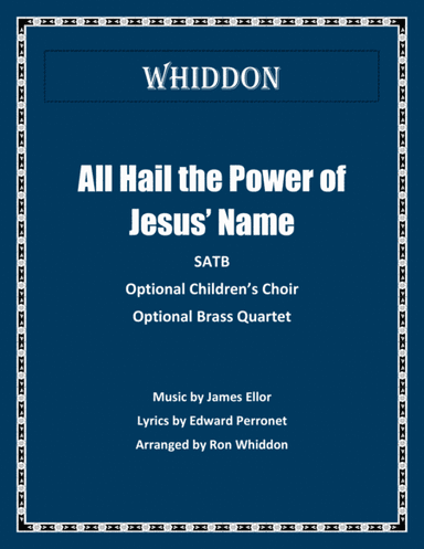 All Hail the Power of Jesus' Name (arr. Ron Whiddon)