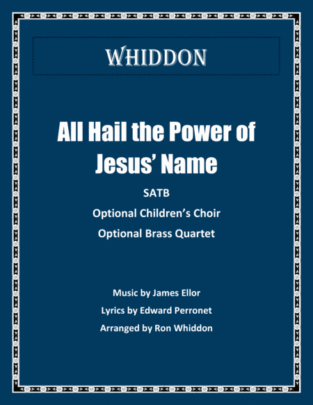 All Hail the Power of Jesus' Name (arr. Ron Whiddon)