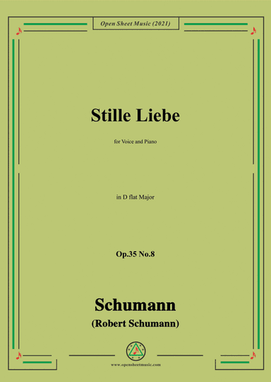 Schumann-Stille Liebe,Op.35 No.8 in D flat Major (arr. Open Cloud)