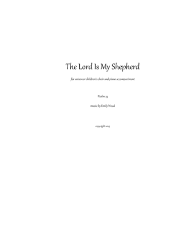 The Lord Is My Shepherd (Psalm 23) - children's/unison choir