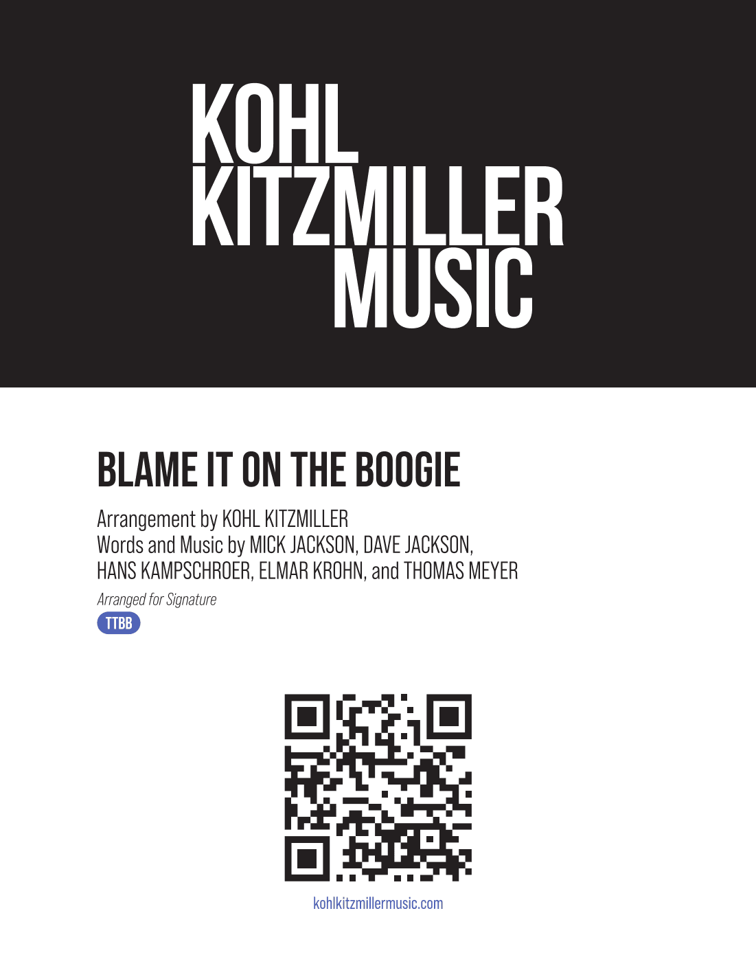 Blame It On The Boogie (arr. Kohl Kitzmiller)