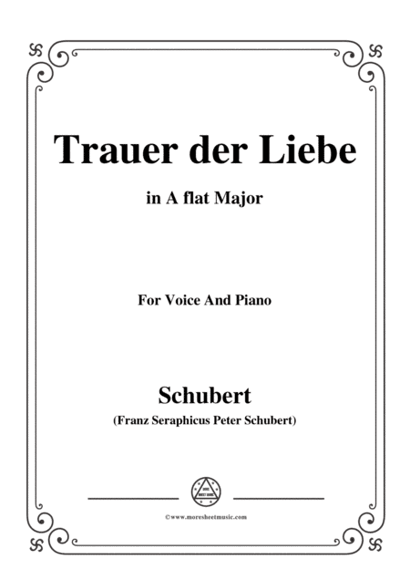 Schubert-Trauer der Liebe,in A flat Major,for Voice&Piano (arr. MSM)