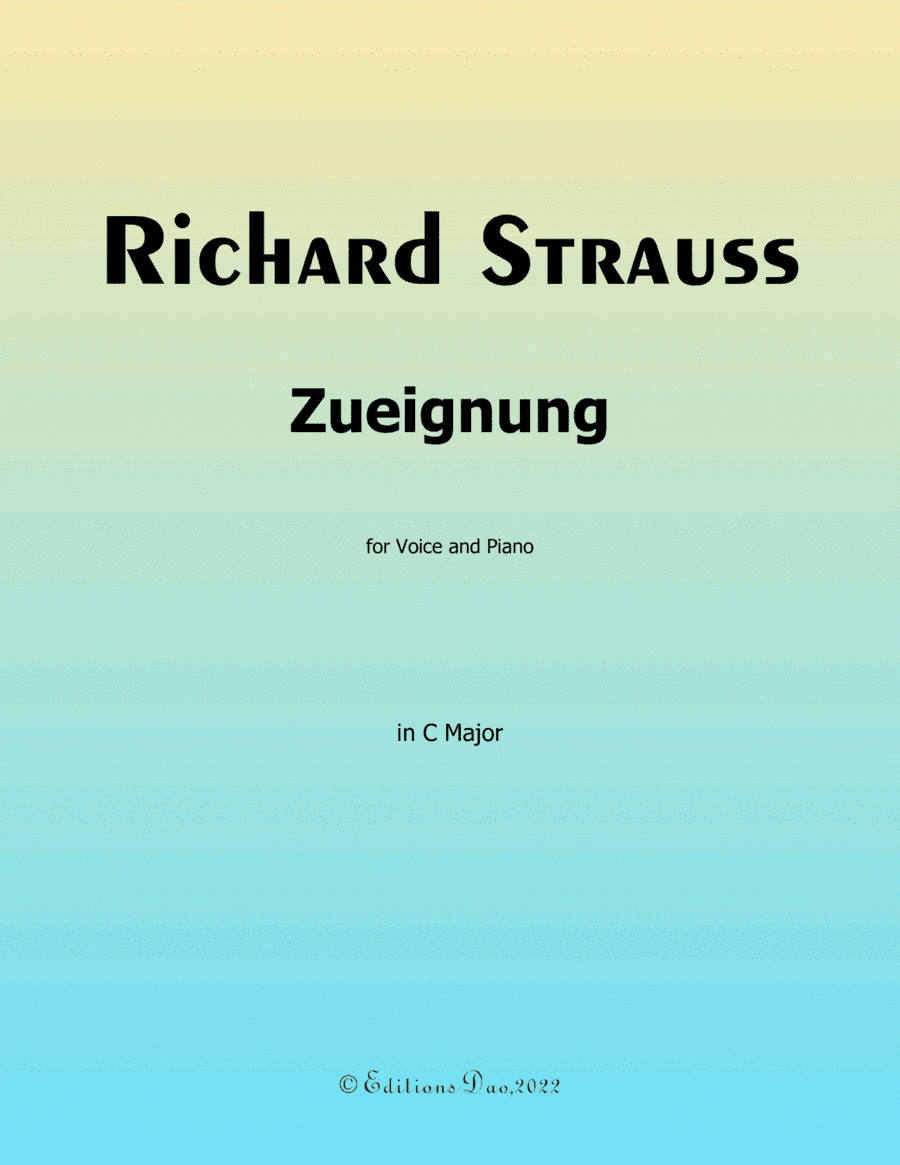 Zueignung, by Richard Strauss, in C Major (arr. Editions Dao)