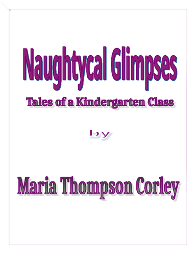Naughtycal Glimpses: Tales from a Kindergarten Class