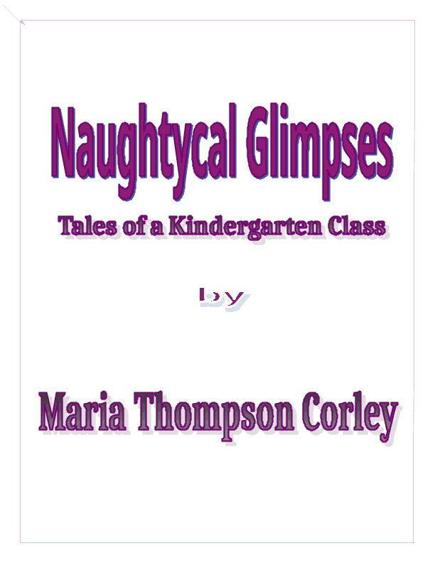 Naughtycal Glimpses: Tales from a Kindergarten Class