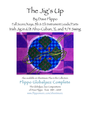 THE JIG"S UP - The Globaljazz Series - Irish Jig / Jazz Fusion - includes Score/Keys, Bb and Eb Ins
