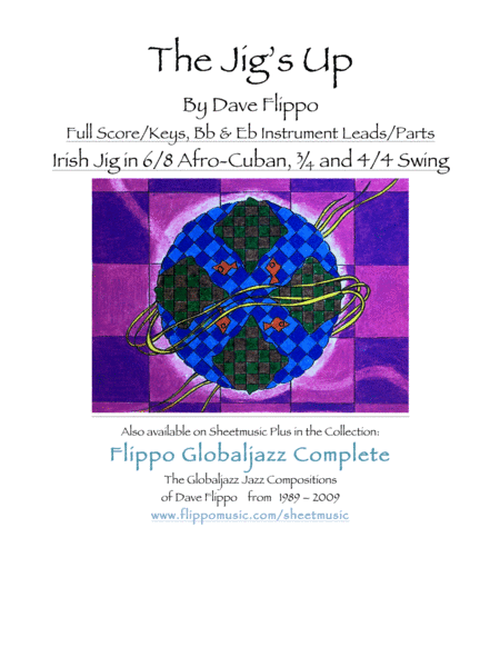 THE JIG"S UP - The Globaljazz Series - Irish Jig / Jazz Fusion - includes Score/Keys, Bb and Eb Ins