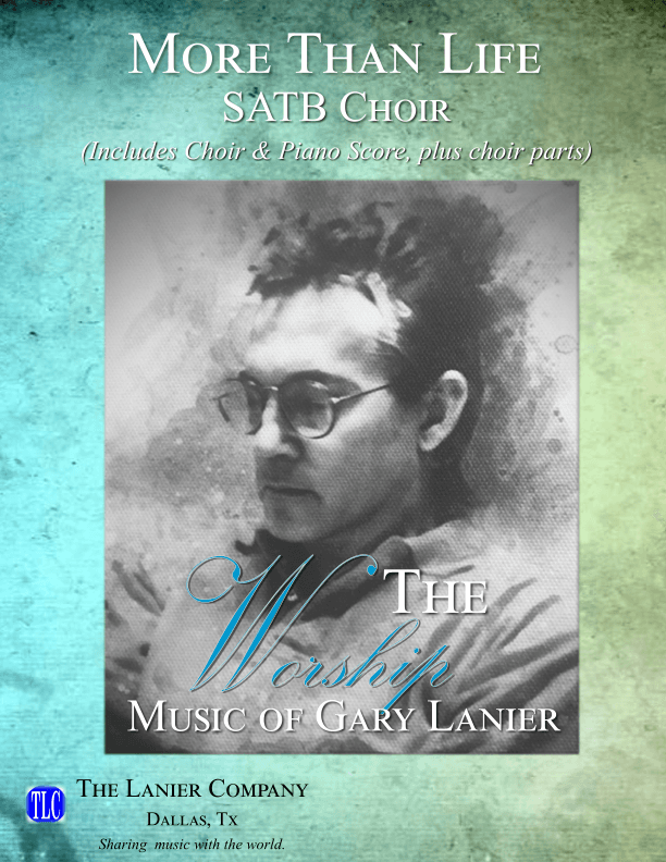MORE THAN LIFE, SATB Choir or Ensembles (Includes Score & Parts)