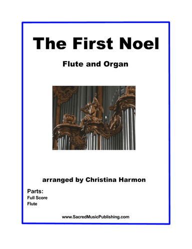 The First Noel - Flute and Organ (arr. Christina Harmon)