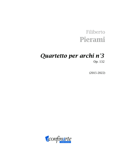 Filiberto Pierami: QUARTETTO n°3 Op.132 (ES-21-092) - Score Only