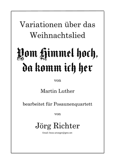 Variationen über das Weihnachtslied "Vom Himmel hoch, da komm ich her" für Posaunenquartett (arr. Jörg Richter)