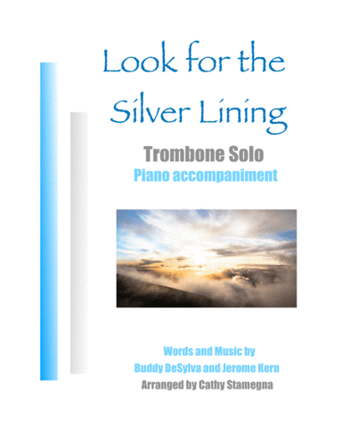 Look for the Silver Lining (Trombone Solo, Piano) (arr. Cathy Stamegna)