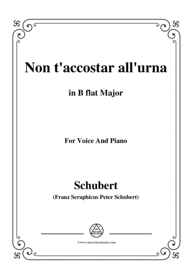 Schubert-Non t'accostar all'urna,D.688 No.1,in B flat Major,for Voice&Piano (arr. MSM)