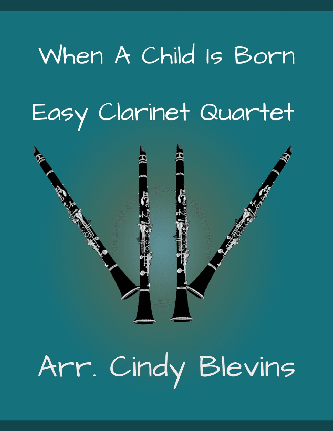 When A Child Is Born (arr. Cindy Blevins)