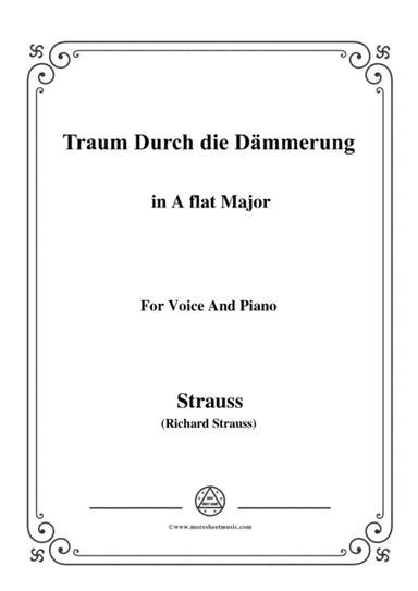 Richard Strauss-Traum Durch die Dämmerung in A flat Major,for Voice and Piano (arr. MSM)