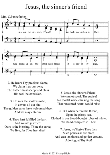 Jesus, the sinner's friend. A new tune to this wonderful old hymn.
