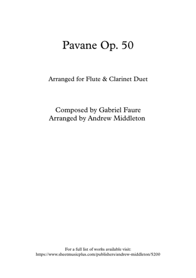 Pavane Op. 50 arranged for Flute and Clarinet Duet (arr. Andrew Middleton)
