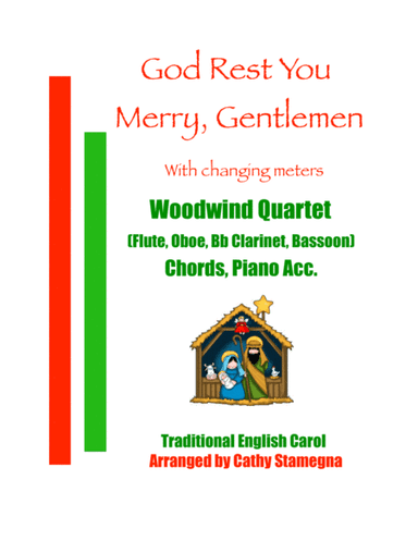 God Rest You Merry, Gentlemen (Woodwind Quartet: Flute, Oboe, Bb Clarinet, Bassoon), Piano Acc. (arr. Cathy Stamegna)