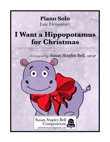 I Want A Hippopotamus For Christmas (hippo The Hero) (arr. Susan Staples Bell)